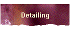 Detailing